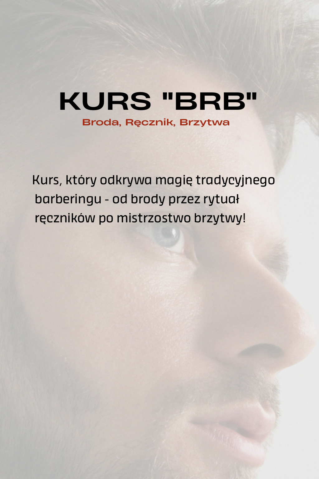 Kurs "BRB" - Broda, Ręcznik, Brzytwa