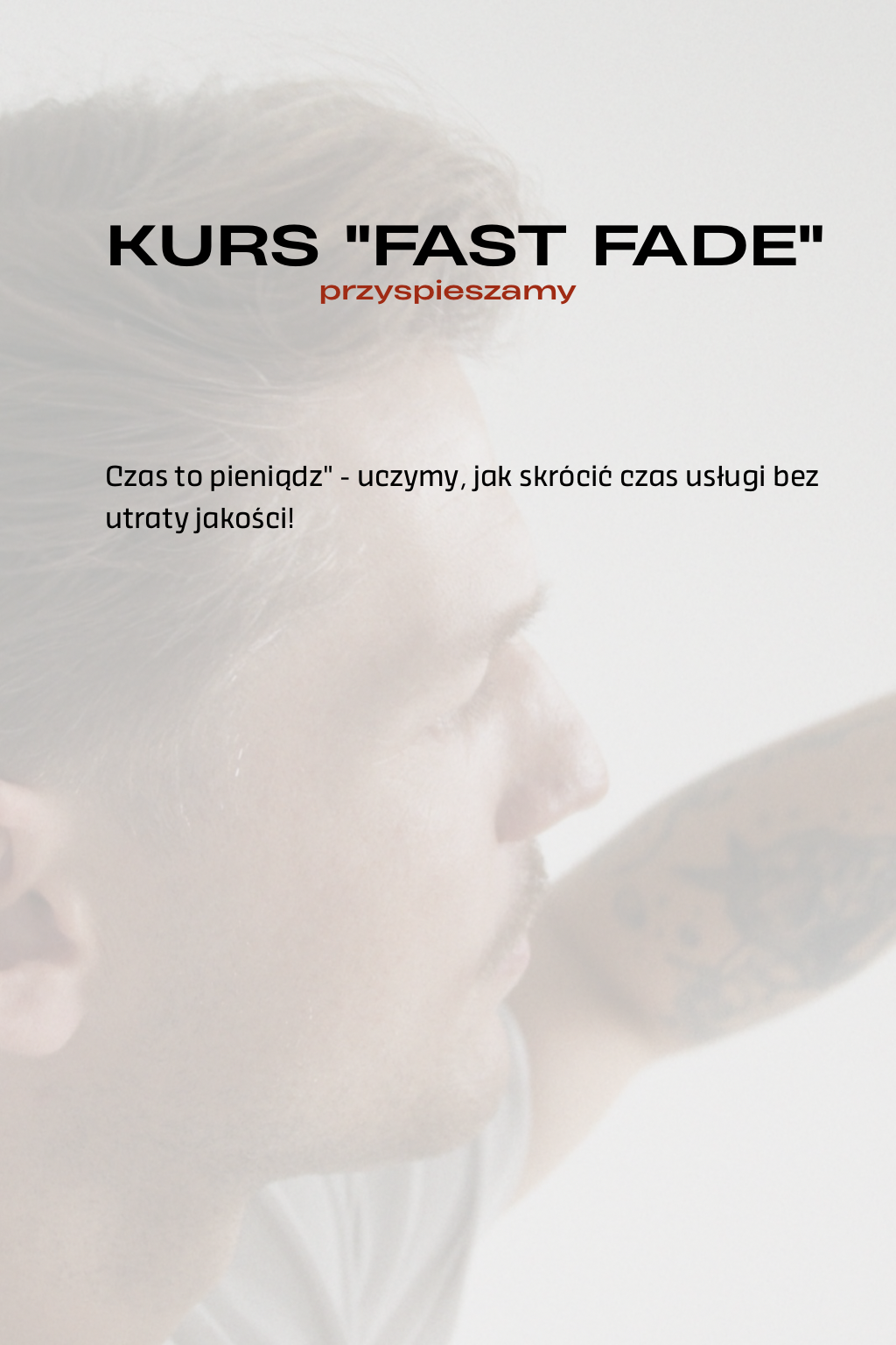 Kurs "Fast Fade" - przyspieszamy