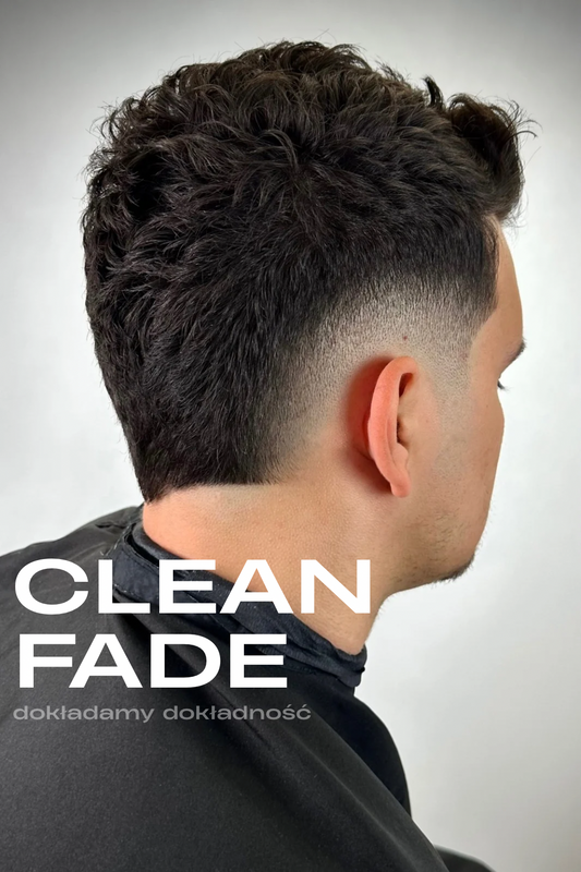 "Clean Fade" - dokładamy dokładność