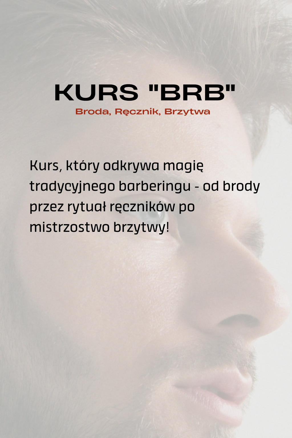 Kurs "BRB" - Broda, Ręcznik, Brzytwa