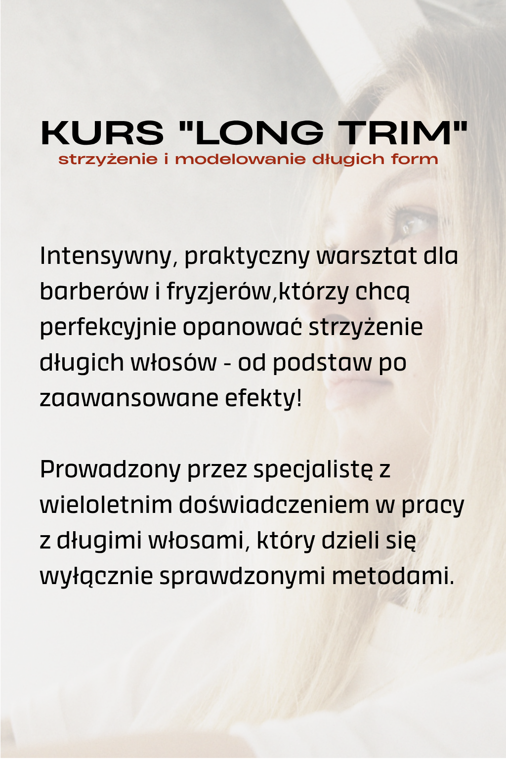 Kurs "Long Trim" - strzyżenie i modelowanie długich form
