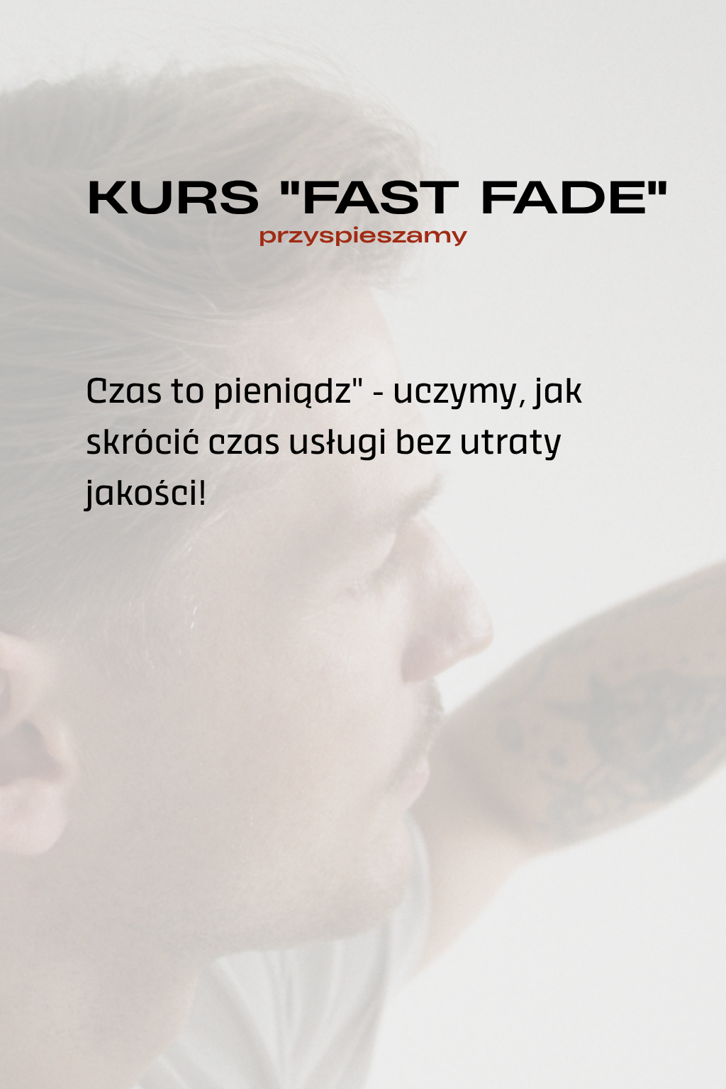 Kurs "Fast Fade" - przyspieszamy
